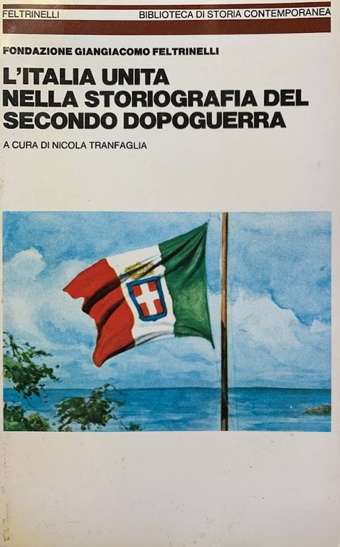 L'Italia unita nella storiografia del secondo dopoguerra