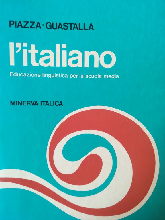 L'italiano. Corso di educazione linguistica.