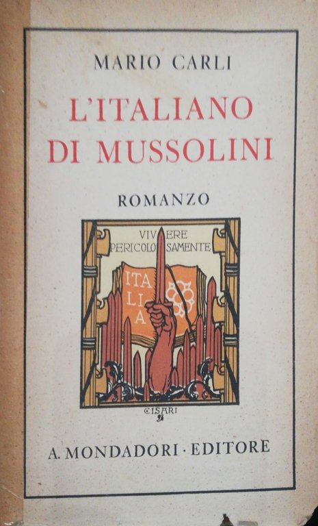 L'Italiano Di Mussolini - Romanzo Dell'Era Fascista