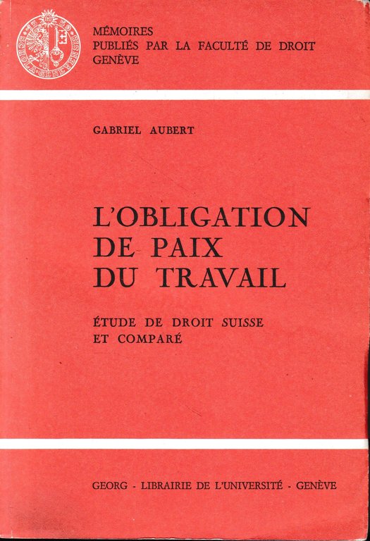 L' obligation de paix du travail : étude de droit …