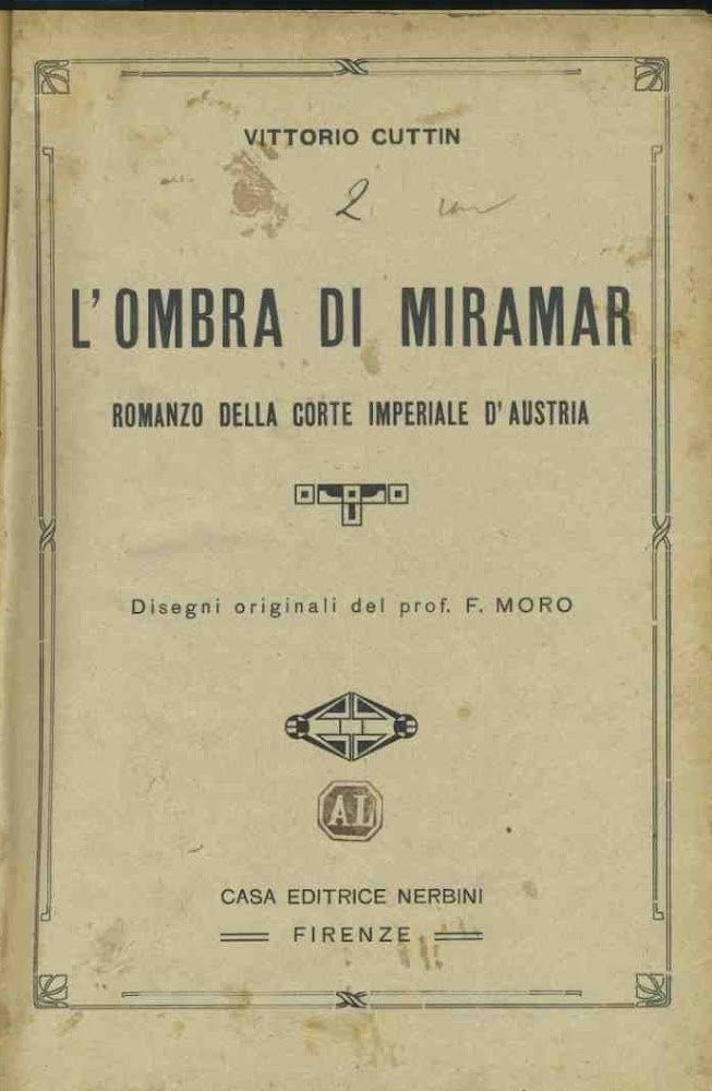 L'ombra di Miramar. Romanzo della corte imperiale d'Austria | Immagine principale