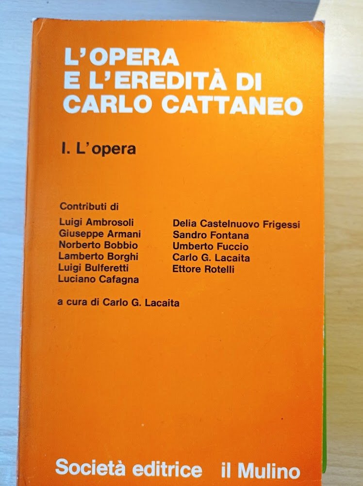 L' opera e l'eredità di Carlo Cattaneo