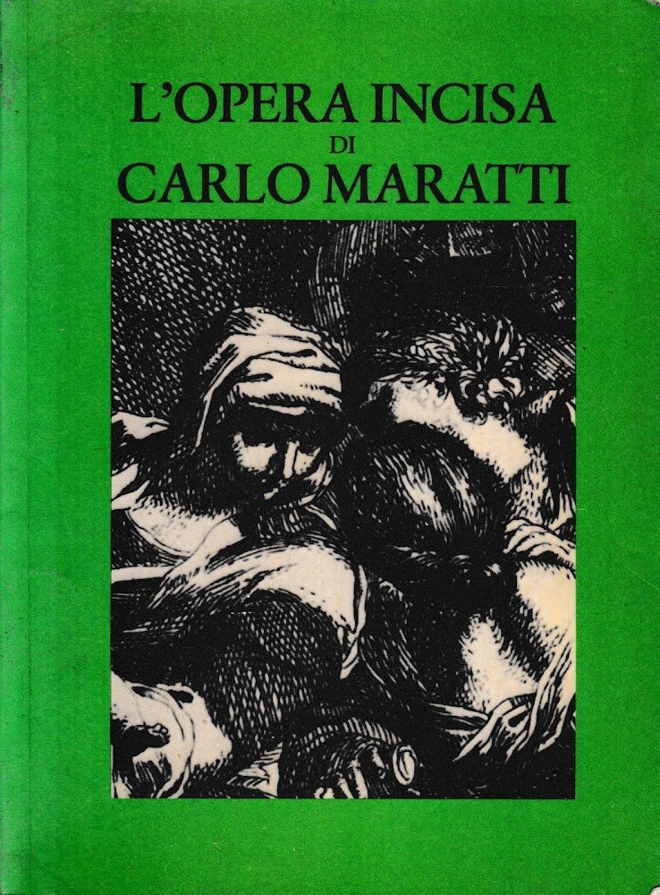 L'opera incisa di Carlo Maratti