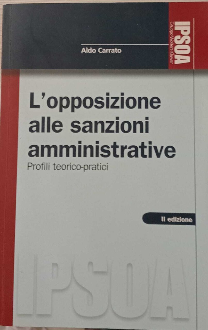 L'opposizione alle sanzioni amministrative. Profili teorici-pratici. | Immagine principale