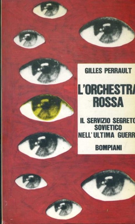 L'orchestra rossa. Il servizio segreto sovietico nell'ultima guerra