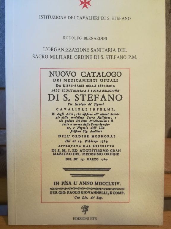 L'organizzazione sanitaria del Sacro Militare Ordine di S. Stefano P.M.
