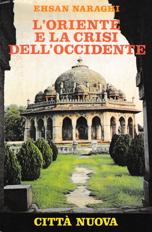 L'Oriente e la crisi dell'Occidente