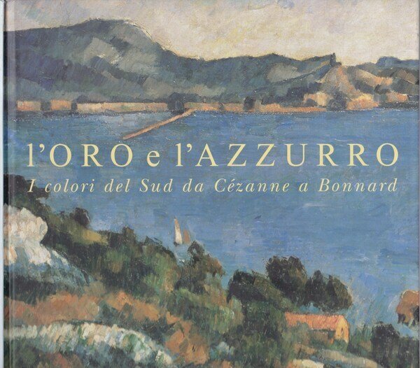 L' oro e l'azzurro: i colori del Sud da Cézanne … | Immagine Gallery 2