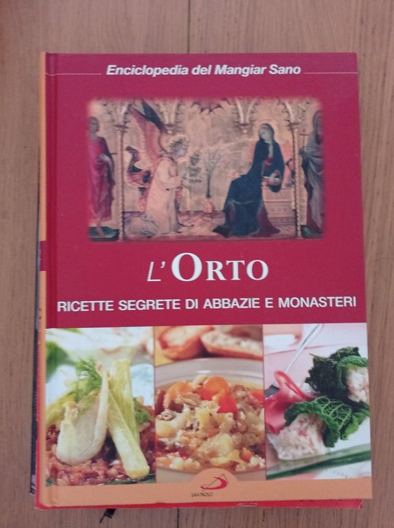 L'orto ricette segrete di abbazie e monasteri