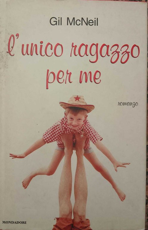 L'unico ragazzo per me