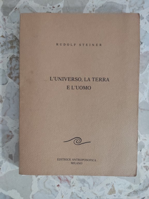 L'universo, la terra e l'uomo