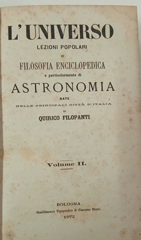 L'universo lezioni popolari di Filosofia Enciclopedica e particolarmente di astronomia …