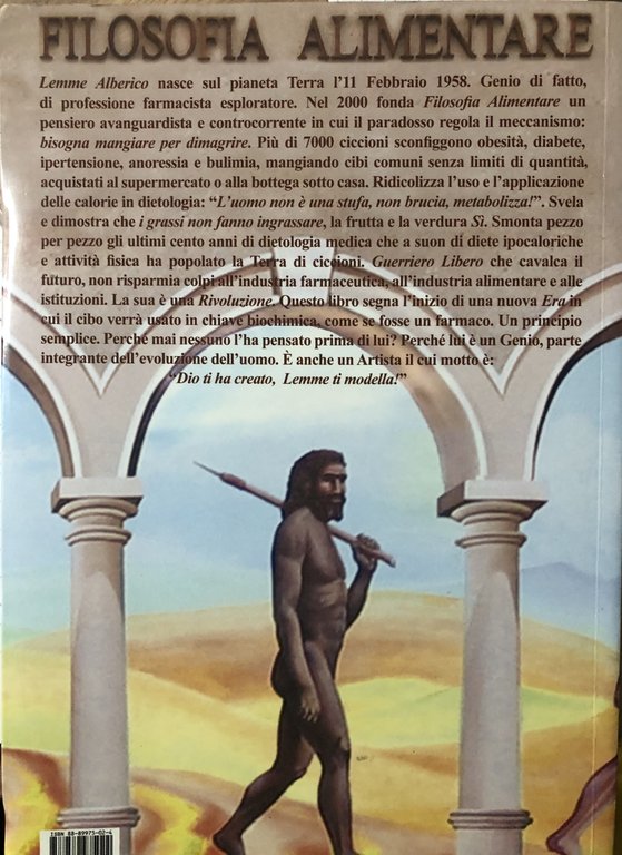 L'uomo che sussurrava ai ciccioni. I segreti di filosofia alimentare