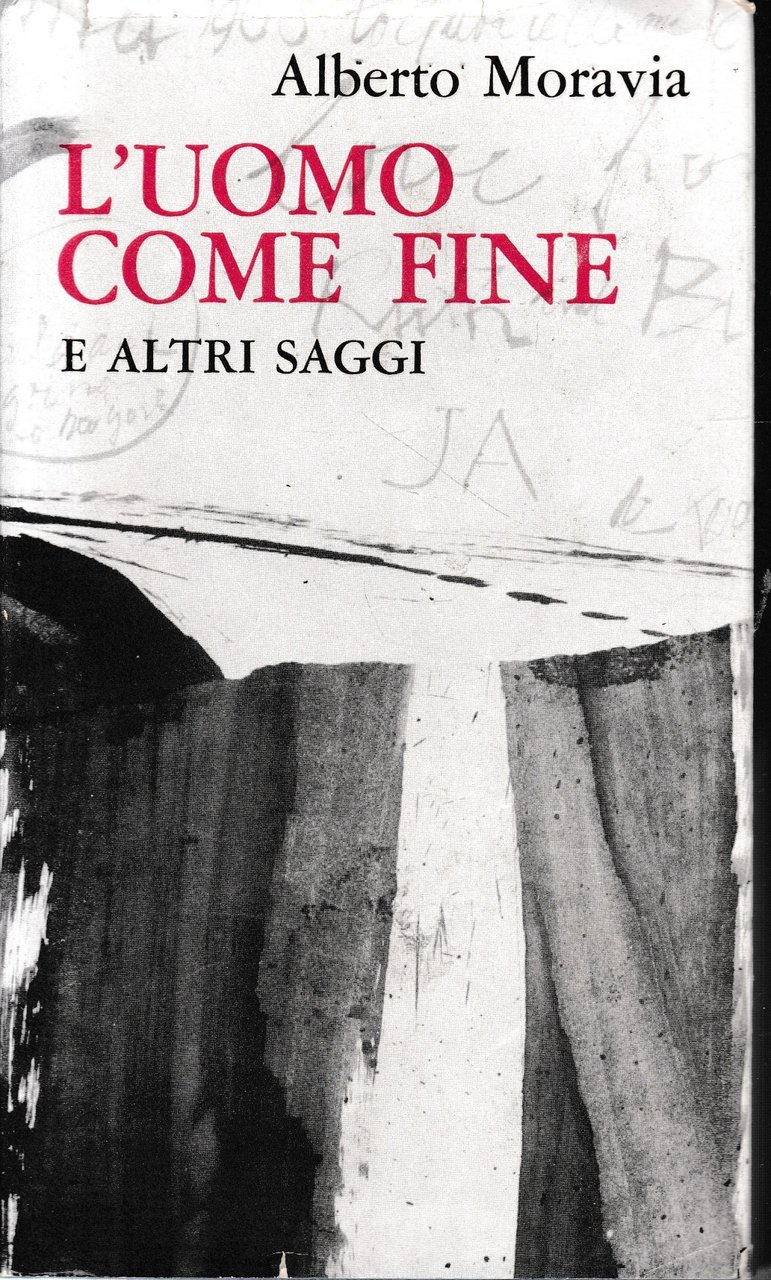 L'uomo come fine e altri saggi.