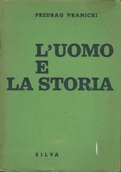 L'UOMO E LA STORIA
