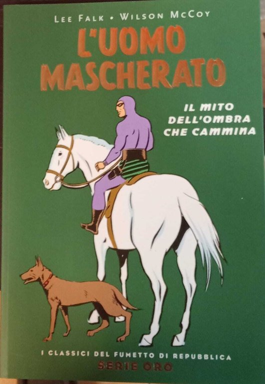 L'uomo mascherato. Il mito dell'ombra che cammina.