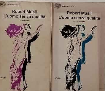 L'uomo senza qualità. Volume primo e secondo