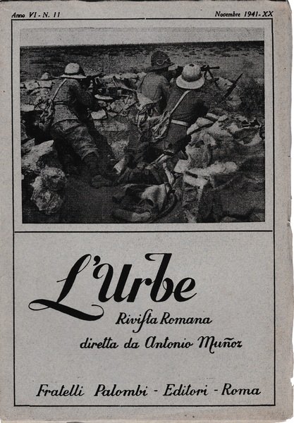 L'urbe. Rivista Romana. Anno VI - N^ 11 Novembre 1941 …