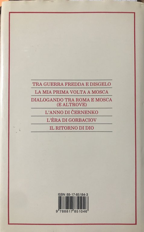 L'Urss vista da vicino. Dalla guerra fredda a Gorbaciov.