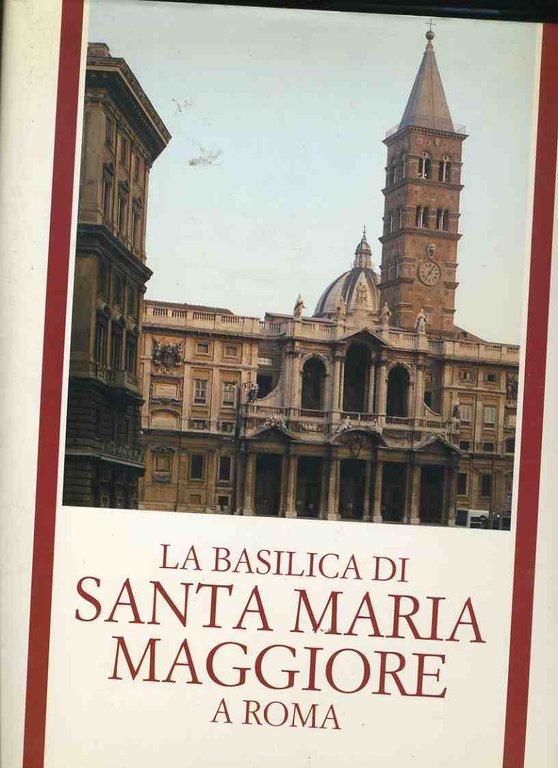 La basilica di Santa Maria Maggiore a Roma | Immagine Gallery 3