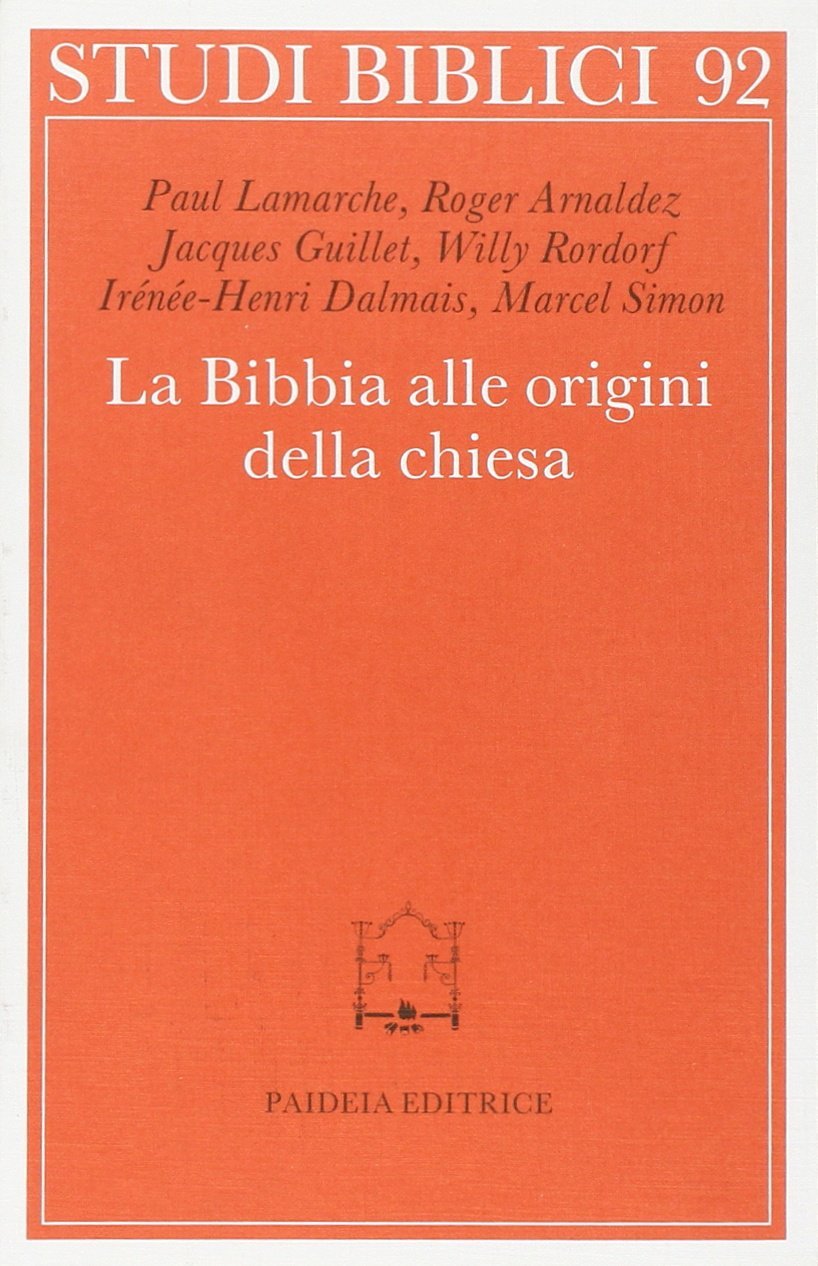 La bibbia alle origini della Chiesa