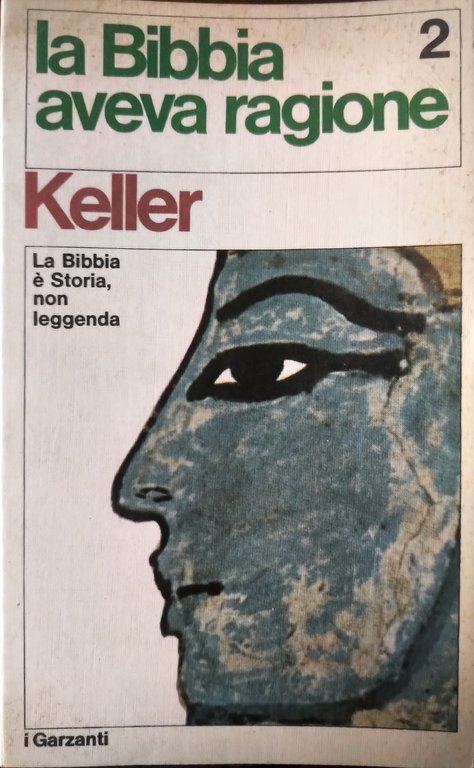 la Bibbia aveva ragione. La Bibbia non è storia, è …