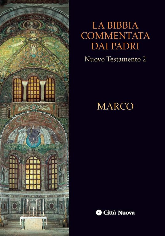 La Bibbia commentata dai Padri. Nuovo Testamento. Marco (Vol. 2)