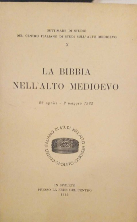 La Bibbia nell'alto medioevo (26 aprile - 2 maggio 1962)