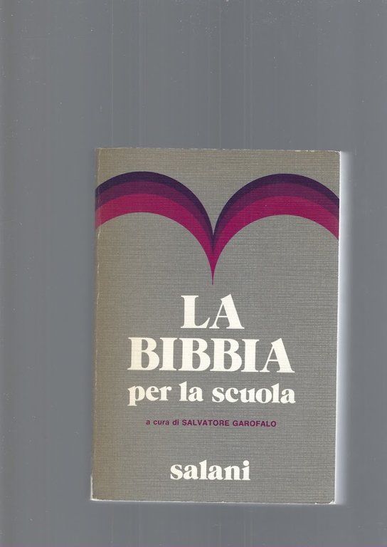 LA BIBBIA PER LA SCUOLA