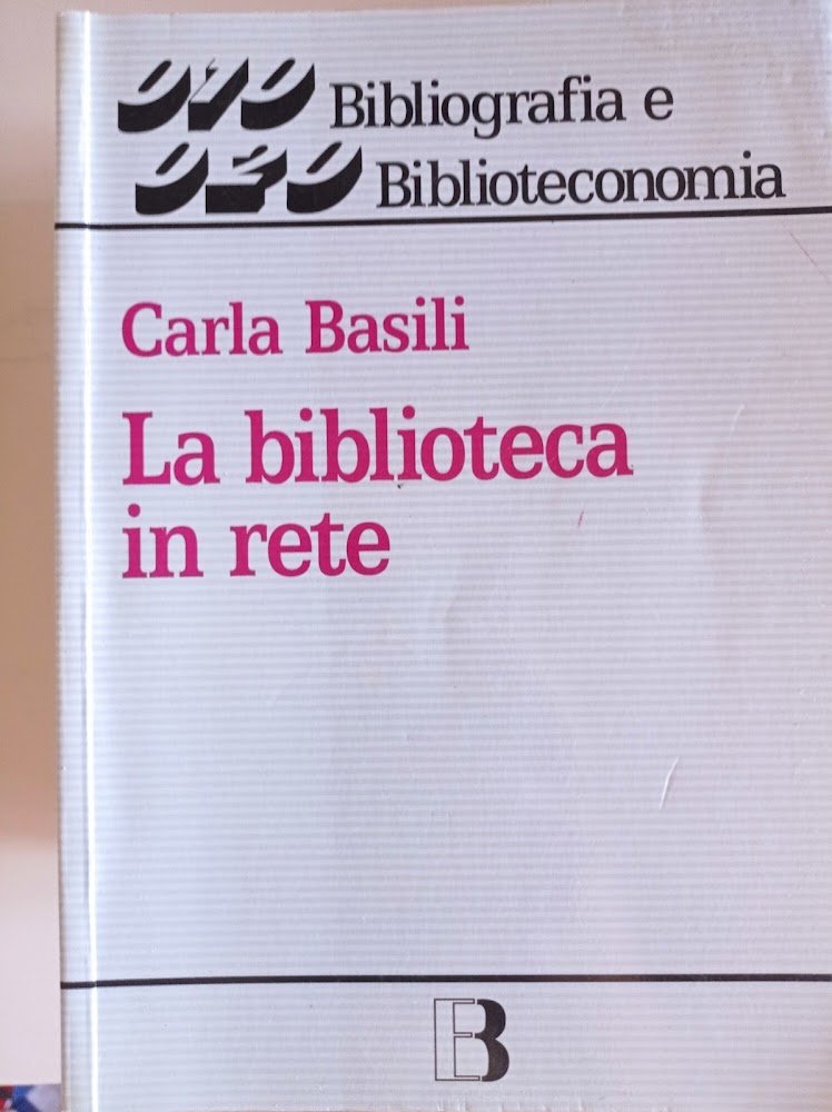 La biblioteca in rete. Strategie e servizi nella società dell'informazione | Immagine principale