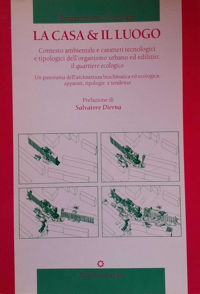 La casa &amp; il luogo. Contesto ambientale e caratteri tecnologici …
