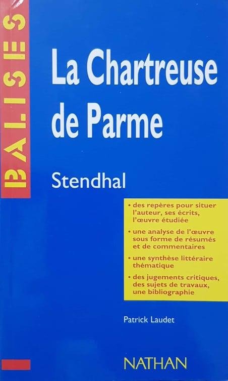 La Chartreuse de Parme", Stendhal: Résumé analytique, commentaire critique, documents …