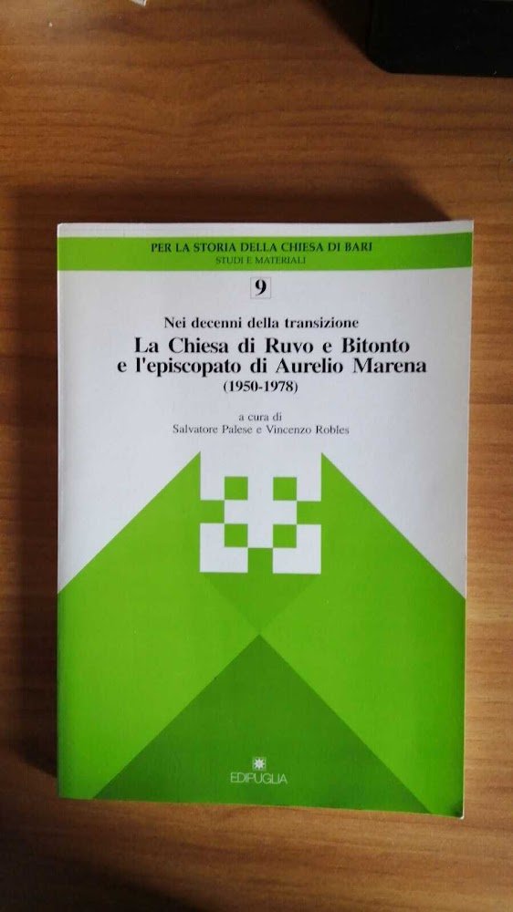 La Chiesa di Ruvo e Bitonto e l'episcopato di Aurelio …