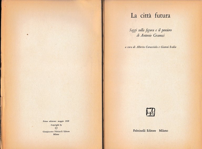 La città futura. Saggi sulla figura e il pensiero di …