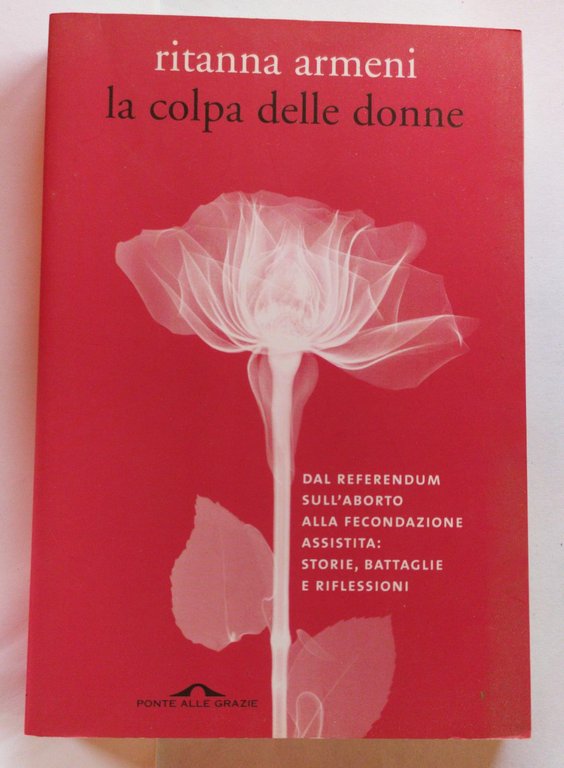 La colpa delle donne. Dal referendum sull'aborto alla fecondazione assistita: … | Immagine Gallery 2