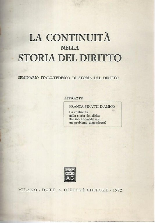 La continuità nella storia del diritto. Seminario italo-tedesco di storia …