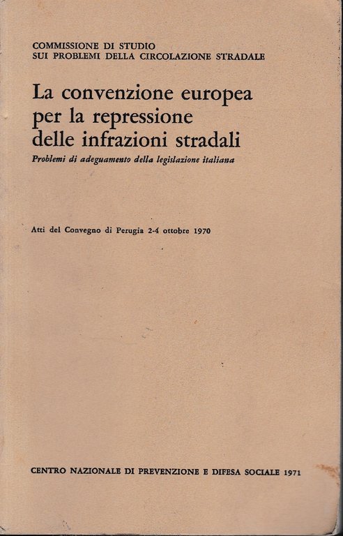 La convenzione europea per la repressione delle infrazioni stradali. Atti … | Immagine Gallery 2