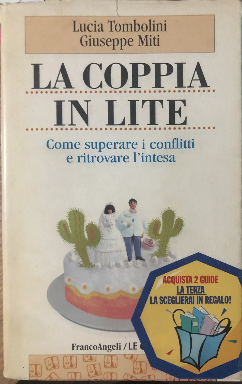 La coppia in lite. Come superare i conflitti e ritrovare …