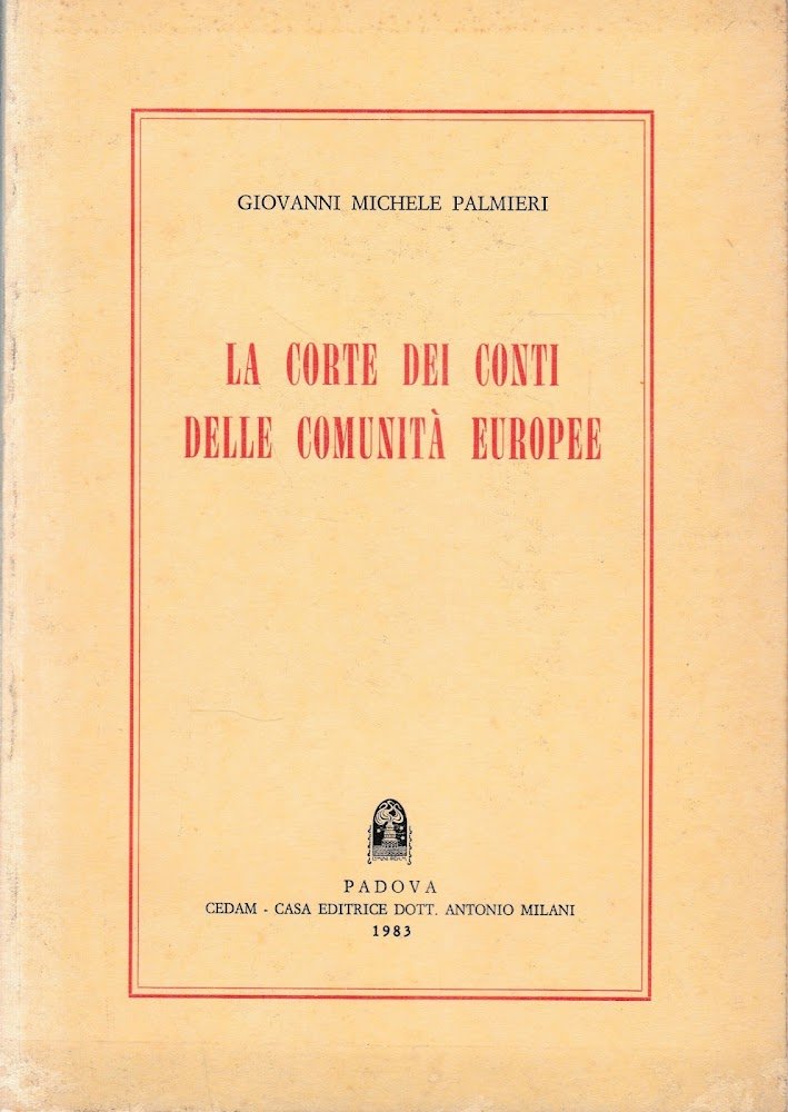 La Corte dei Conti delle Comunità Europee.