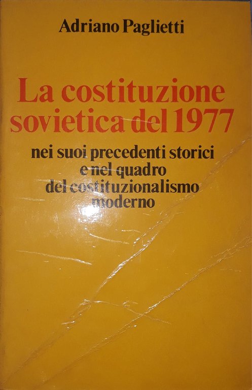 La costituzione sovietica del 1977: nei suoi precedenti storici e …