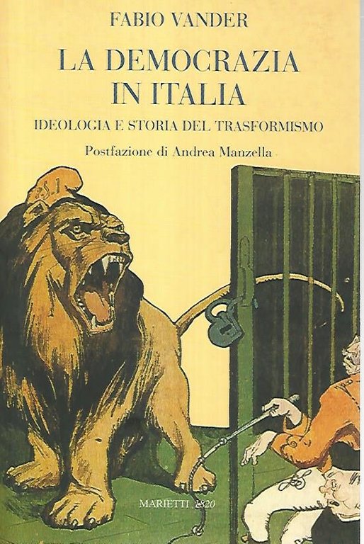 La democrazia in Italia. Ideologia e storia del trasformismo | Immagine Gallery 2