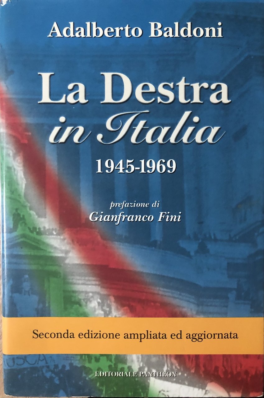 La Destra in Italia 1945-1969