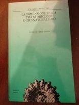 La dimensione etica tra storicismo e giusnaturalismo