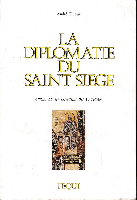 La diplomatie du Saint-Siège après le 2. concile du Vatican …