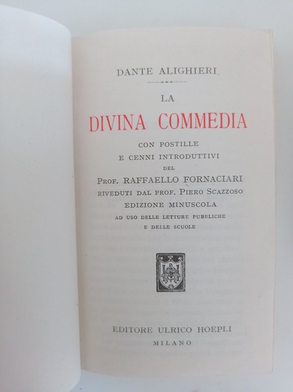 La Divina Commedia. Edizione minuscola ad uso delle letture pubbliche …