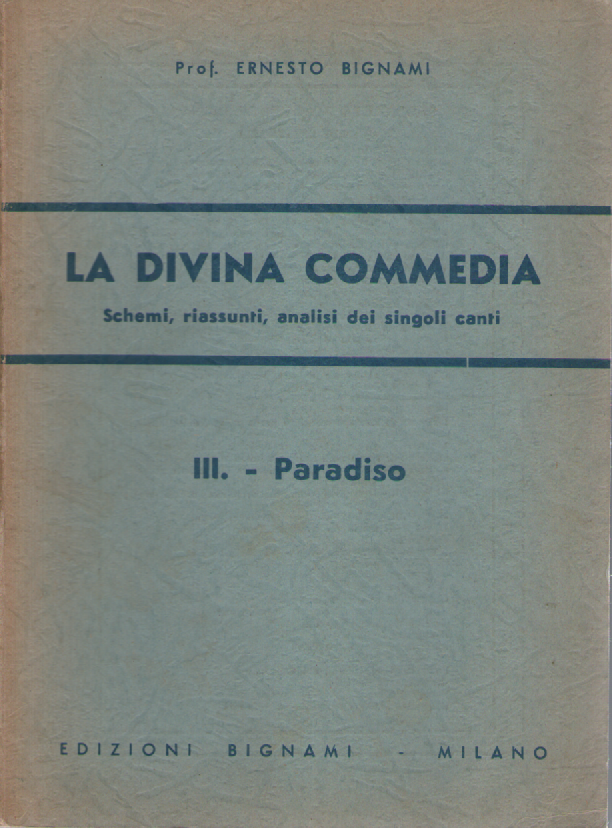 La Divina Commedia, III. Paradiso.