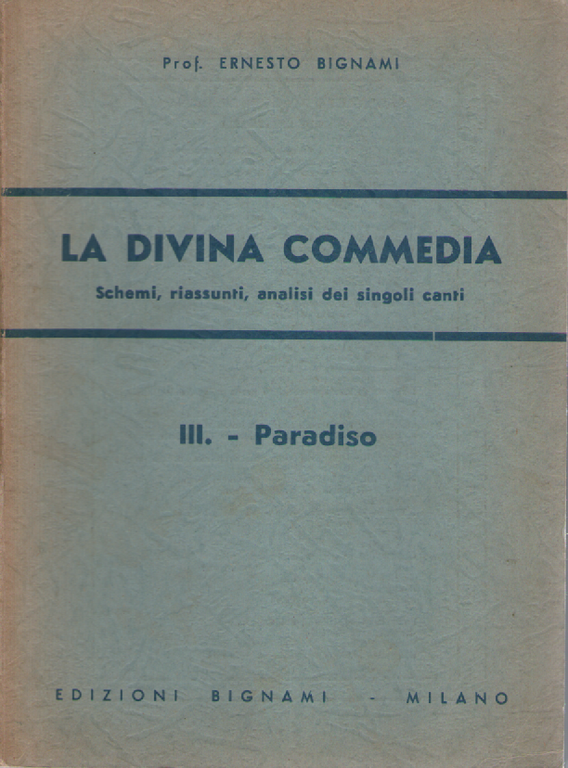 La Divina Commedia, III. Paradiso.