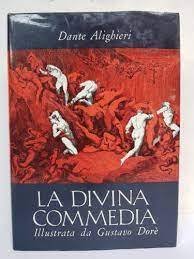 La Divina Commedia. Illustrata da Gustavo Dorè.