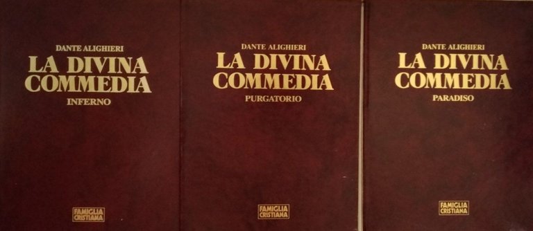 La Divina Commedia . Inferno, Purgatorio, Paradiso