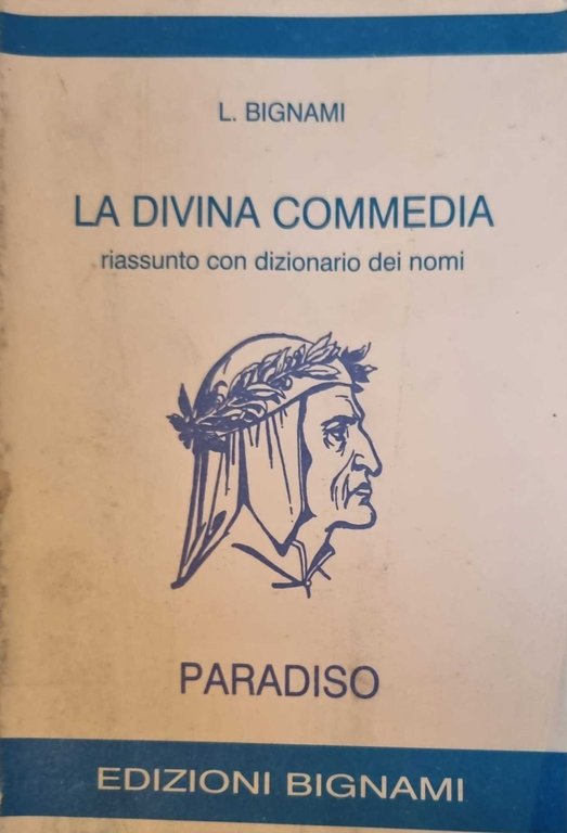 La divina commedia  riassunto con dizionario dei nomi Paradiso